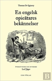 En Engelsk Opieatares Bekannelser