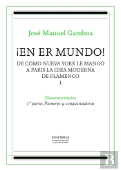 ¡En Er Mundo! De Cómo Nueva York Le Mangó A París La Idea Moderna De Flamenco 1