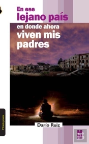 En Ese Lejano Pais En Donde Ahora Viven Mis Padres