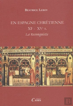 Bertrand.pt - En Espagne Chretienne Xie - Xve Siecle-La Reconquista