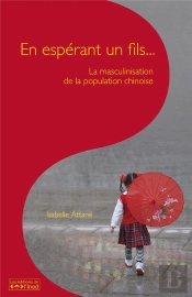 En Espérant Un Fils... : La Masculinisation De La Population Chinoise