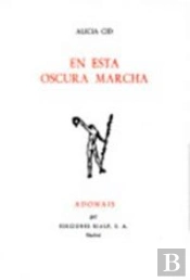 En Esta Oscura Marcha