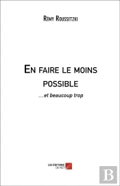 En Faire Le Moins Possible...  Et Beaucoup Trop