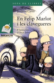 En Felip Marlot I Les Clavegueres