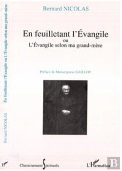 Bertrand.pt - En Feuilletant L'Evangile Ou L'Evangile Selon Ma Grand-Mere