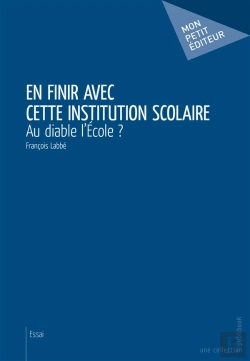 Bertrand.pt - En Finir Avec Cette Institution Scolaire