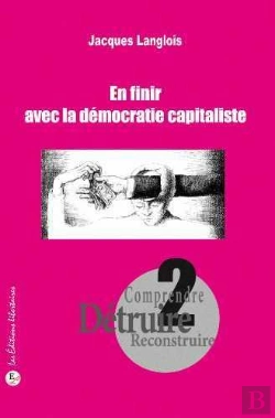 Bertrand.pt - En Finir Avec La Démocratie Capitaliste