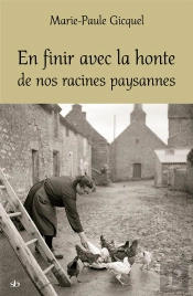 En Finir Avec La Honte De Nos Racines Paysannes