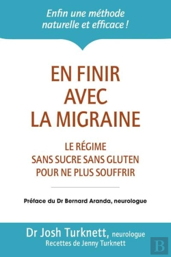 Bertrand.pt - En Finir Avec La Migraine ; Le Régime Sans Sucre Sans Gluten Pour Ne Plus Souffrir