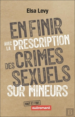 Bertrand.pt - En Finir Avec La Prescription Des Crimes Sexuels Sur Mineurs