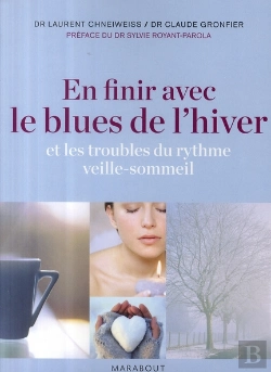 Bertrand.pt - En Finir Avec Le Blues De L'Hiver ; Et Les Troubles Du Rythme Veille-Sommeil