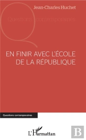 En Finir Avec L'École De La République
