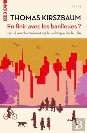 En Finir Avec Les Banlieues ? Nouvelle Edition