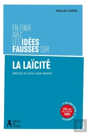 En Finir Avec Les Fausses Idées Sur La Laïcité