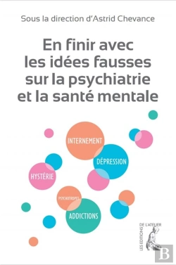 Bertrand.pt - En Finir Avec Les Idées Fausses Sur La Maladie Mentale Et La Psyhiatrie