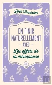 En Finir Naturellement Avec Les Effets De La Ménopause