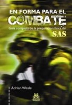Bertrand.pt - En Forma Para El Combate. Guía Completa De La Preparación Física Del Sas (Bicolor)