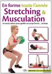 En Forme Toute L'Année ; Stretching Et Muscu Pour L'Été