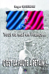 En France, Tout Va Mal ; C'Est La Faute À Pétain !