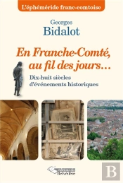 En Franche-Comte Au Fil Des Jours