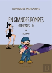 En Grandes Pompes (Funèbres... ! )