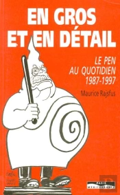 En Gros Et En Détail : Le Pen Au Quotidien, 1987-1997
