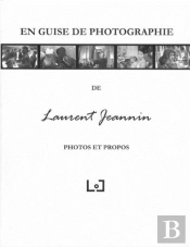 En Guise De Photographie Photos Et Propos