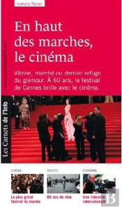 En Haut Des Marches, Le Cinéma