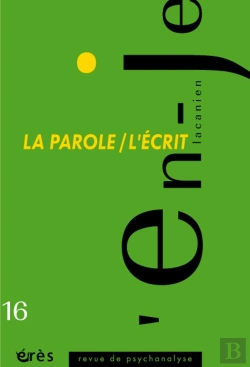 Bertrand.pt - En-Je Lacanien 16. La Parole/ L'Ecrit (L
