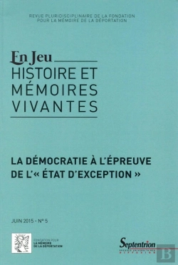 Bertrand.pt - En Jeu, N°5/Juin 2015 : La Démocratie À L''Épreuve De L''« État D''Exception »