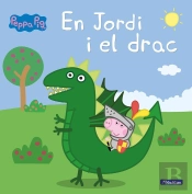 En Jordi I El Drac (Un Conte De La Porqueta Pepa)