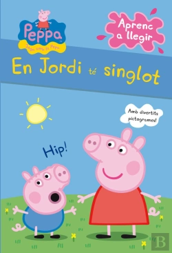 Bertrand.pt - En Jordi Té Singlot (La Porqueta Pepa. Pictogrames)