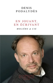 En Jouant, En Écrivant : Molière & Cie
