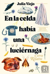 En La Celda Habia Una Luciernaga Ed.Ampliada