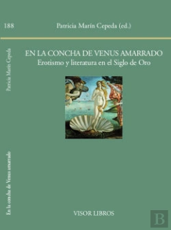 Bertrand.pt - En La Concha De Venus Amarrado. Erotismo Y Literatura En El Siglo De Oro