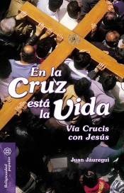En La Cruz Está La Vida