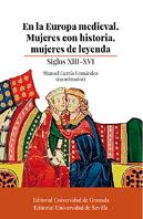 En La Europa Medieval. Mujeres Con Historia, Mujeres De Leyenda