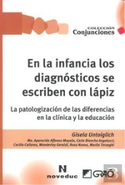 En La Infancia Los Diagnósticos Se Escriben Con Lápiz