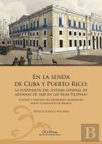 En La Senda De Cuba Y Puerto Rico. La Suspension Del Sistema General De Aduanas