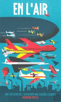 Bertrand.pt - En L'Air ; Une Histoire De L'Aviation