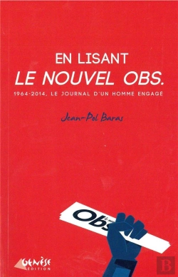 Bertrand.pt - En Lisant Le Nouvel Obsvateur ; 1964-2014 : Le Journal D'Un Homme Engagé