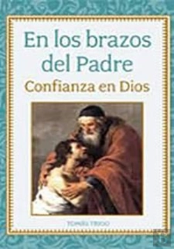 Bertrand.pt - En Los Brazos Del Padre. Confianza En Dios