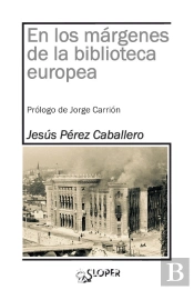 En Los Márgenes De La Biblioteca Europea