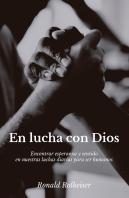En Lucha Con Dios