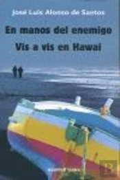 En Manos Del Enemigo. Vis A Vis En Hawai