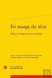 En Marge Du Récit : Enjeux Critiques De La Narration
