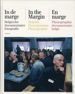 Bertrand.pt - En Marge/In The Margin/In De Marge - Photographie Documentaire Belge