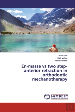 Bertrand.pt - En-Masse Vs Two Step-Anterior Retraction In Orthodontic Mechanotherapy