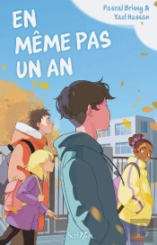 En Même Pas Un An