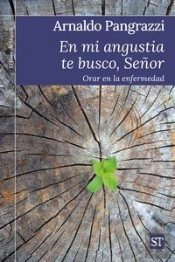 En Mi Angustia Te Busco, Señor